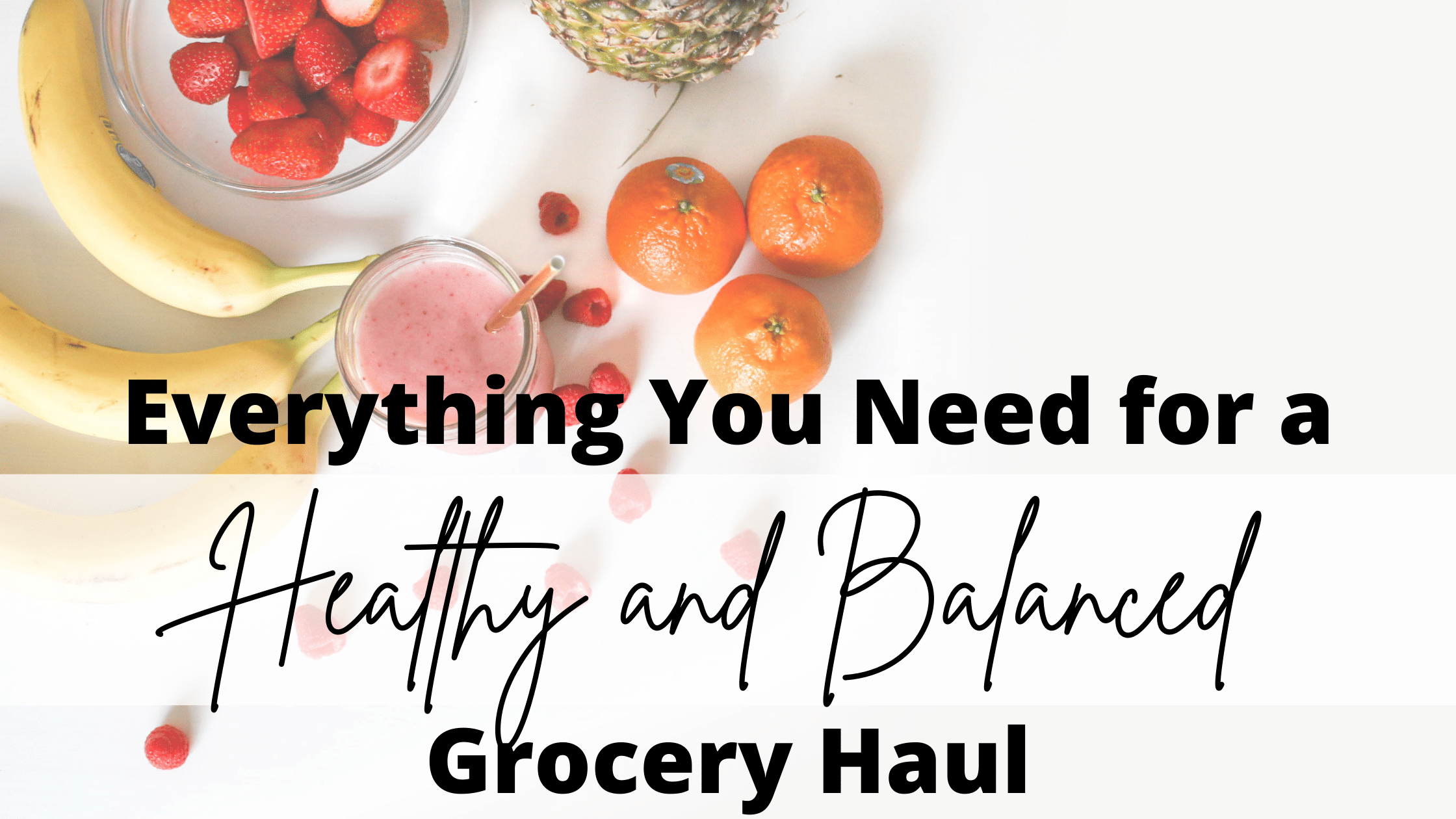 healthy and balanced grocery list
