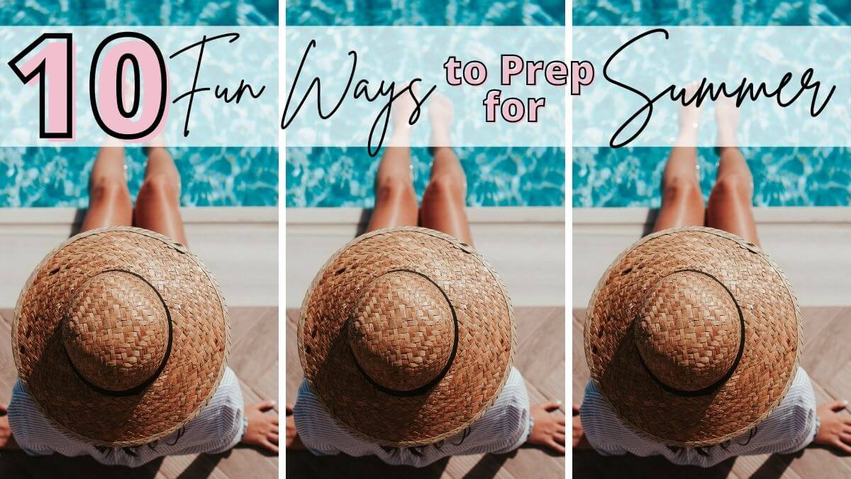 how to prepare for summer