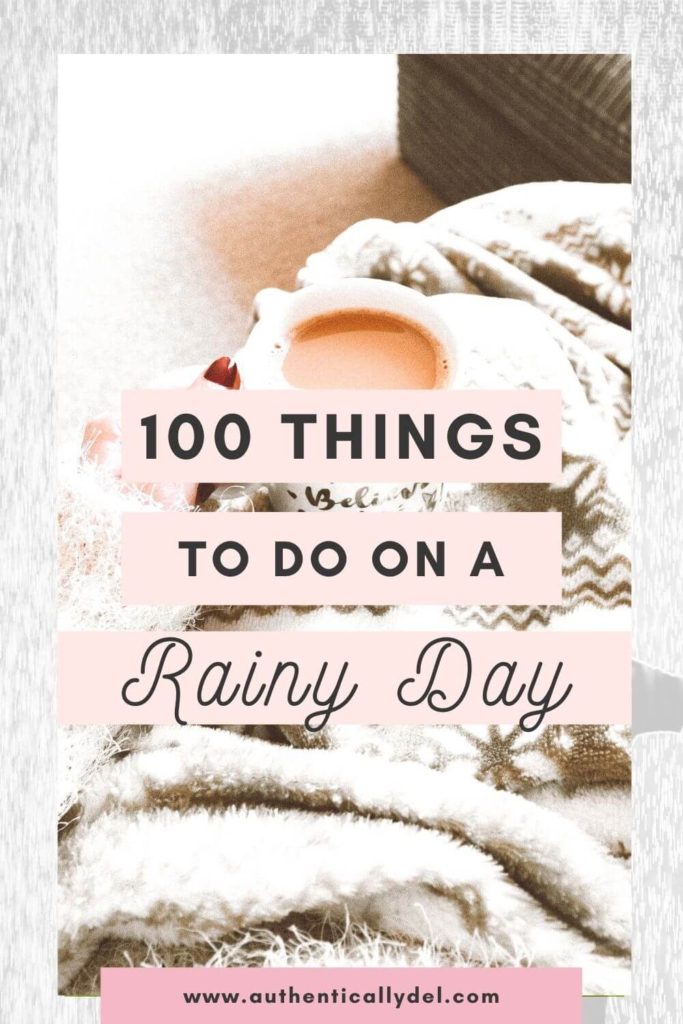100 things to do on a rainy day