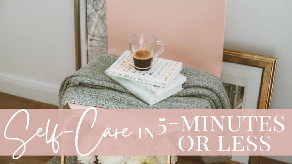 5-minute self-care ideas