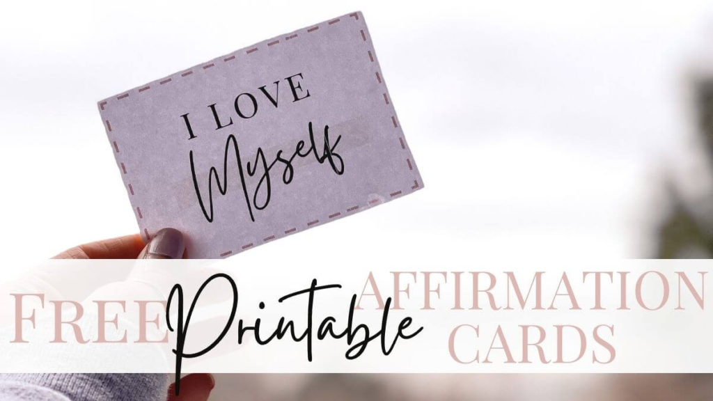 Affirmation Cards - Free Printable — Gathering Beauty