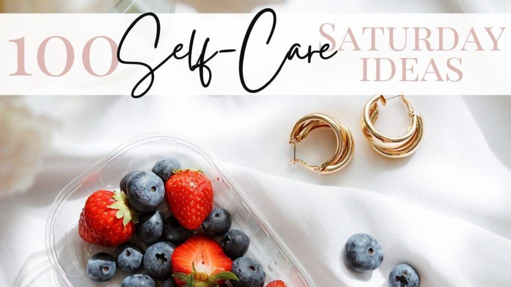 self-care Saturday ideas