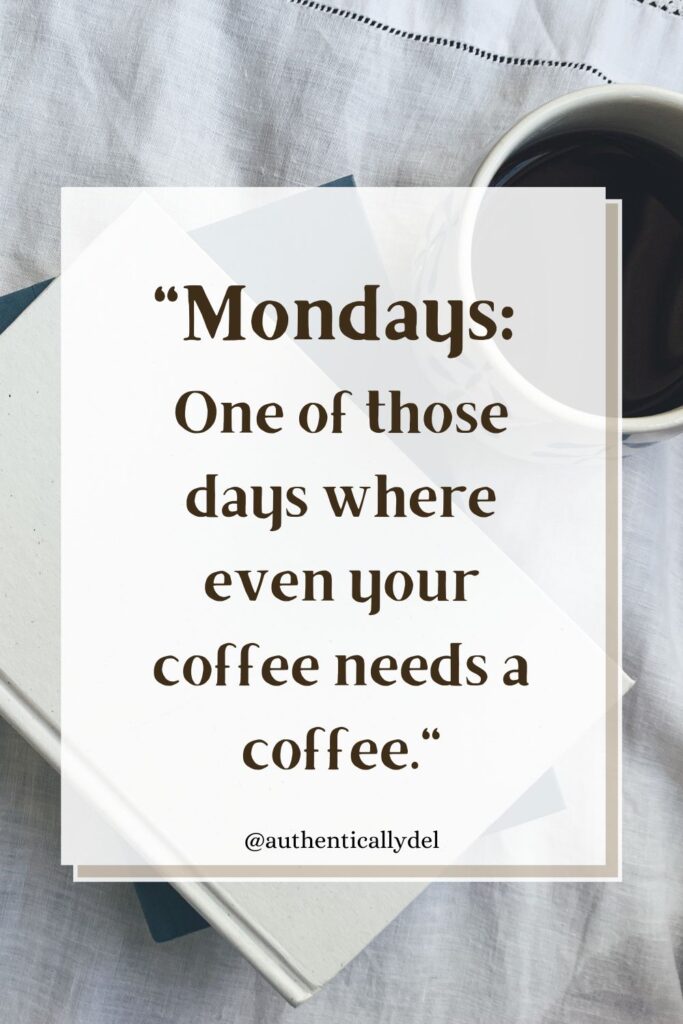 monday morning blues quotes