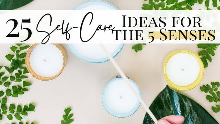 sensory self-care ideas