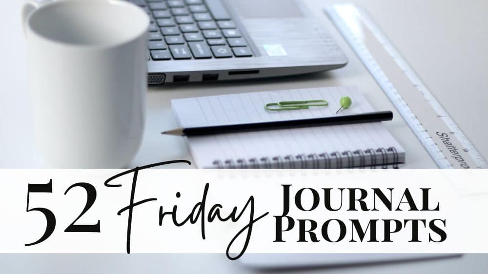 friday journaling prompts