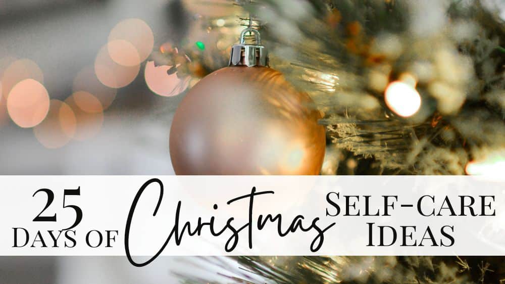 Christmas self care ideas
