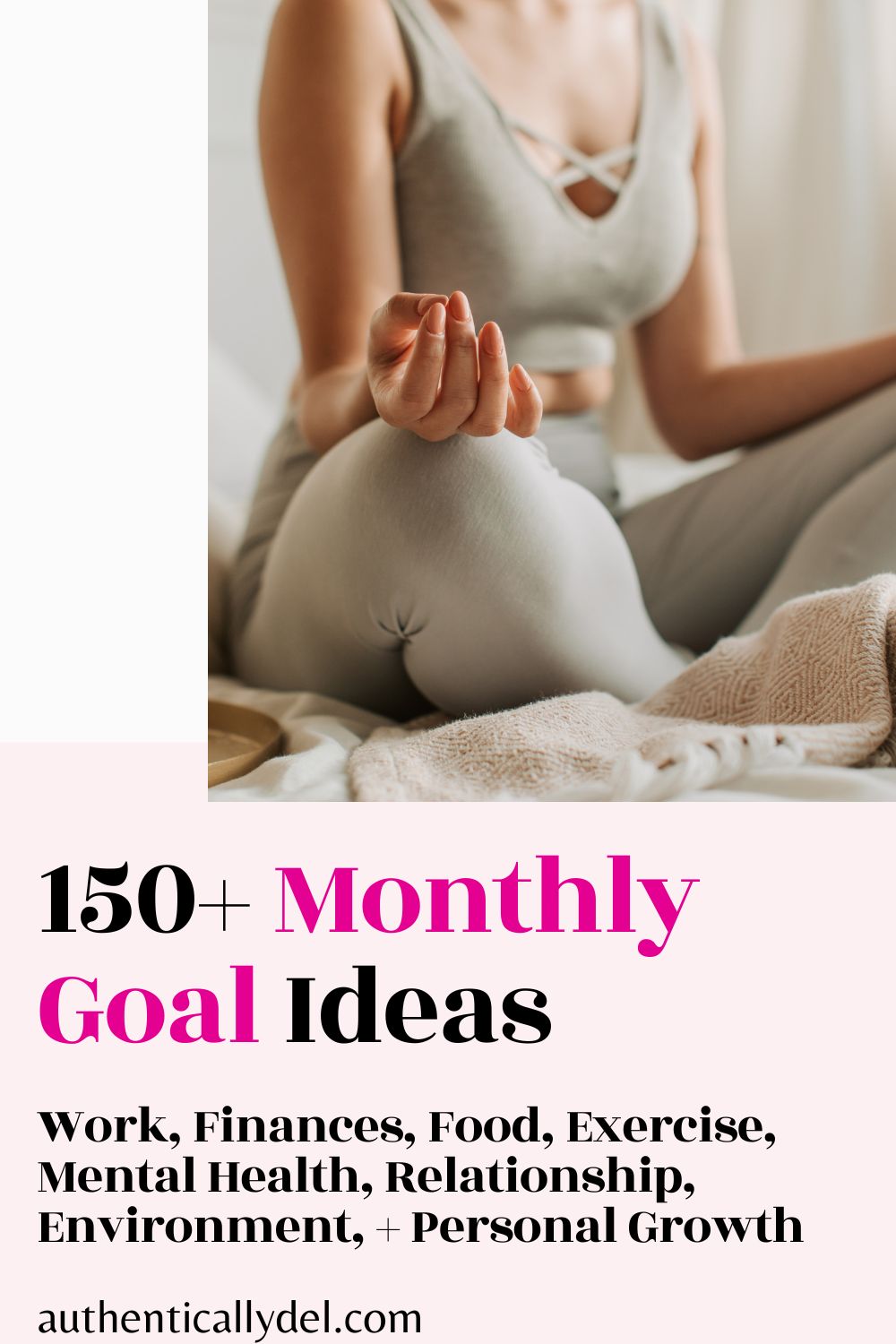 150+ Best Monthly Goal Ideas for a Better Life - Authentically Del