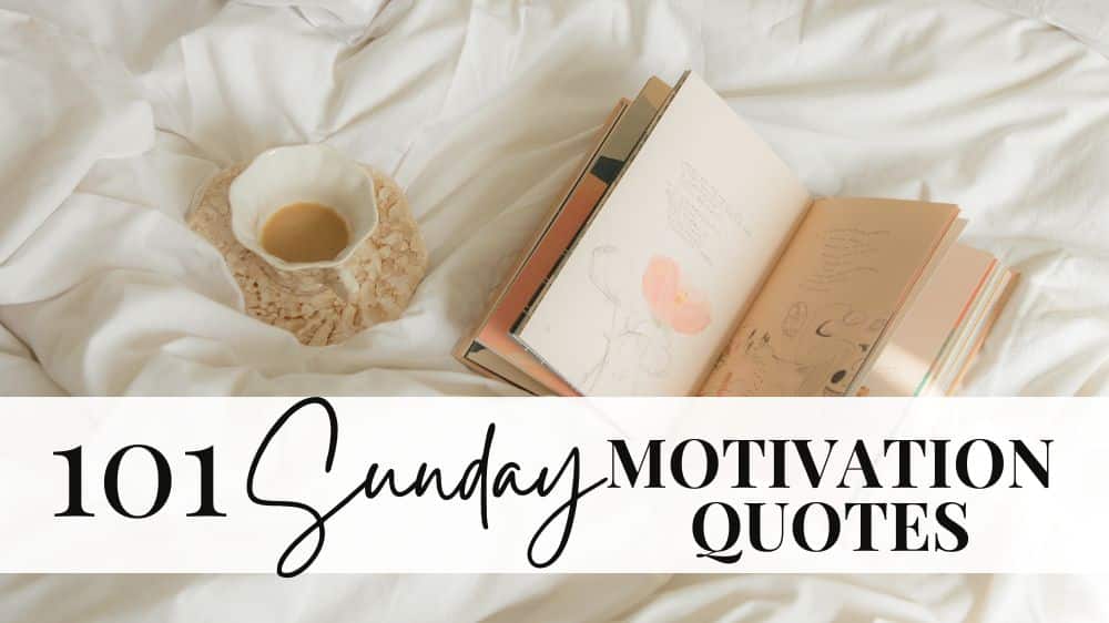 Sunday quotes to be motivated