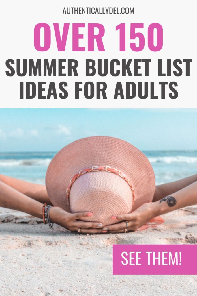 150 summer bucket list ideas for adults