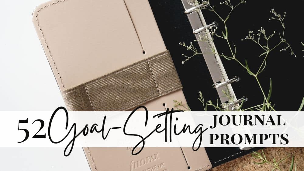 52 goal setting journal prompts