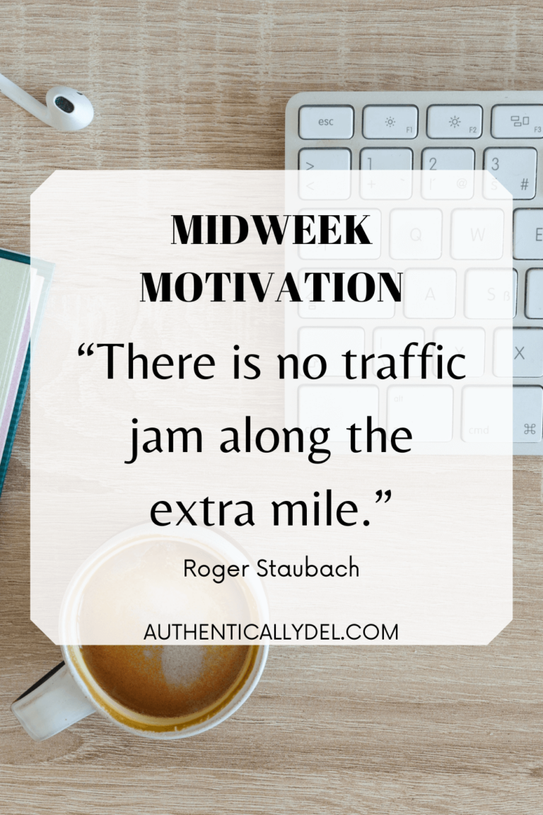 135 Powerful Midweek Motivation Quotes - Authentically Del