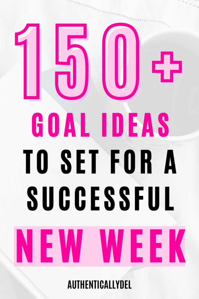 goal ideas for a new week