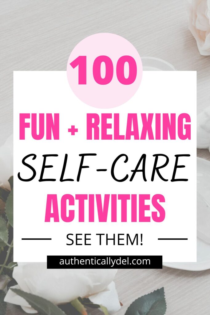 100 fun self-care ideas