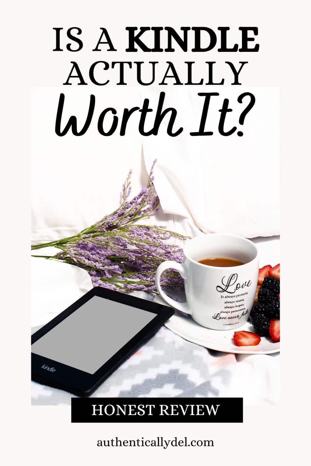 Honest Kindle Review Is a Kindle Worth It? (2023) Authentically Del