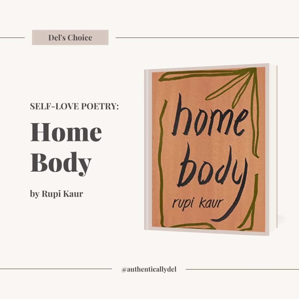 home body self love poetry rupi kaur