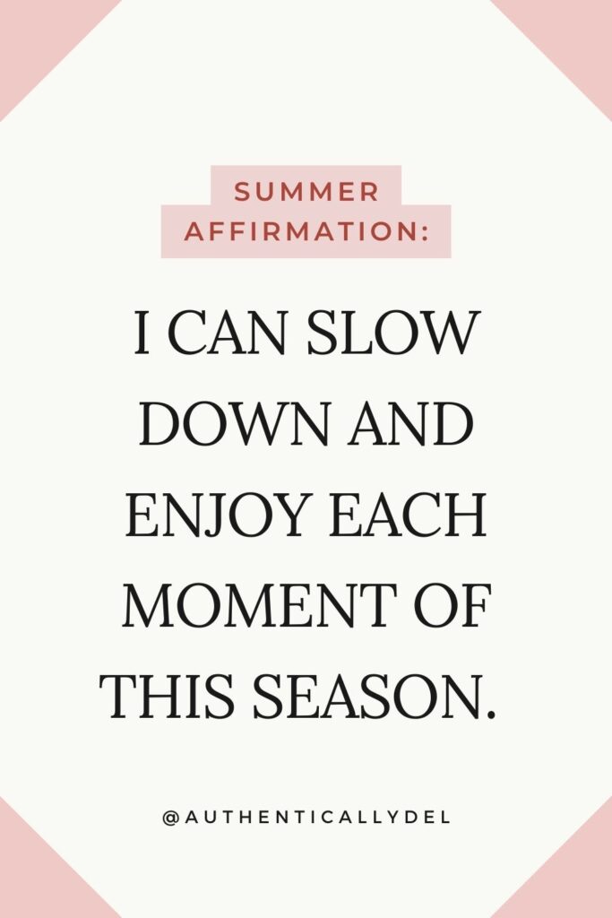 slow summer affirmations