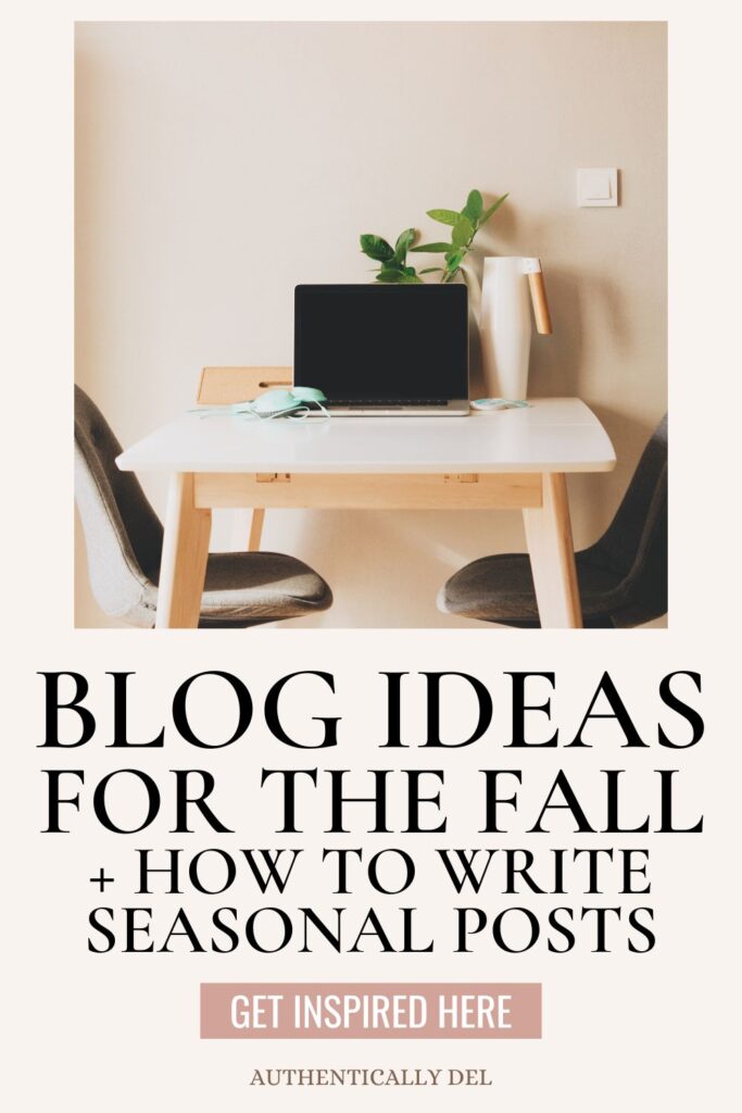 SEASONAL BLOG IDEAS FOR THE FALL